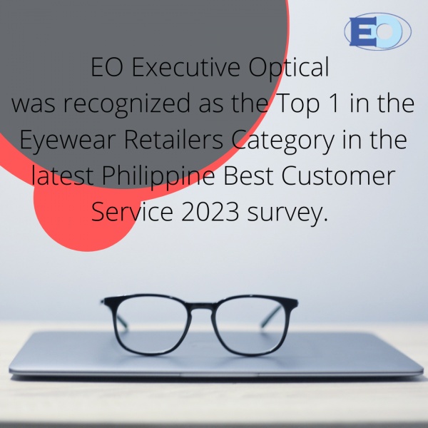 Seeing is Believing: EO Executive Optical Ranks #1 in the Philippine Best Customer Service 2023 Survey!