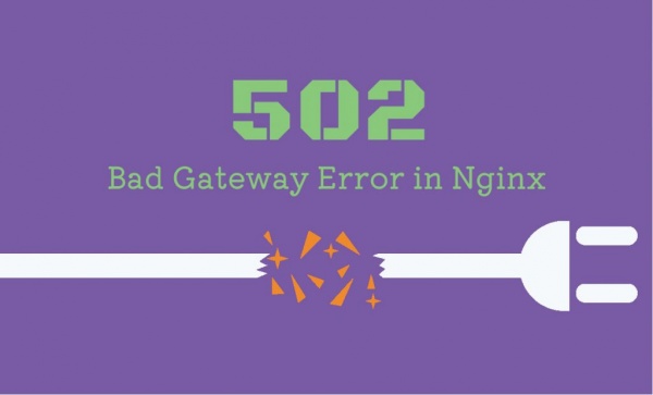 Fix 502 Bad Gateway error in Nginx 