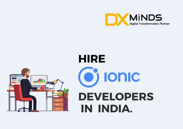Hire Ionic App Developers in India | DxMinds
